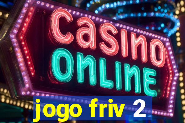 jogo friv 2